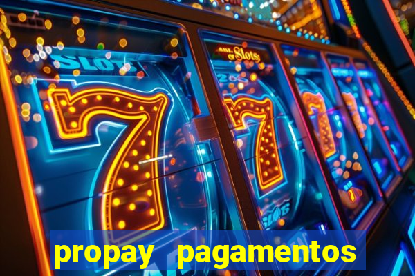 propay pagamentos ltda jogos